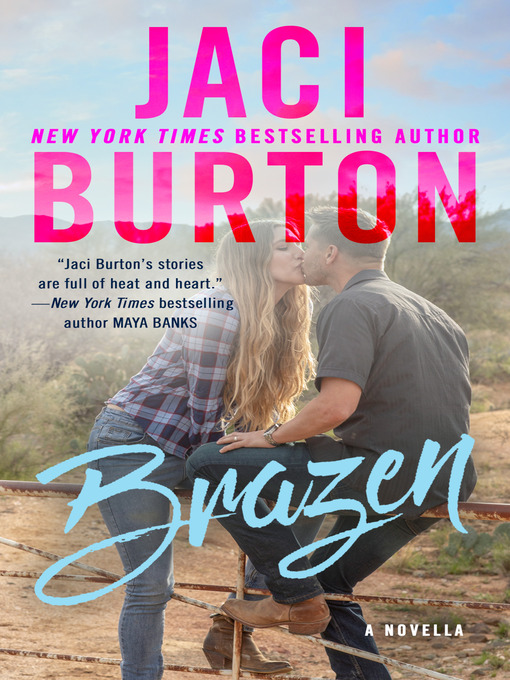 Title details for Brazen by Jaci Burton - Wait list